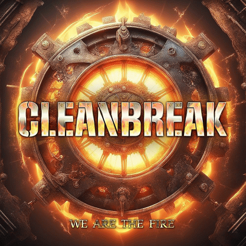 Cleanbreak : We Are The Fire